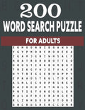 200 word search puzzle for adults: An Word Search Puzzles for adults- Fun Word Search Puzzles With Answers in the End - Sight Words - Paperback