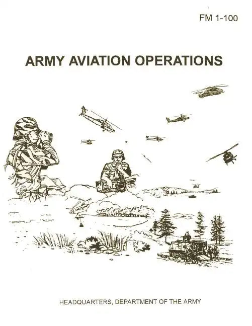 Army Aviation Operations (FM 1-100) - Paperback