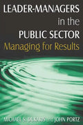 Leader-Managers in the Public Sector: Managing for Results - Paperback