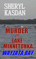 Murder on Lake Minnetonka: Wayzata Bay - Paperback