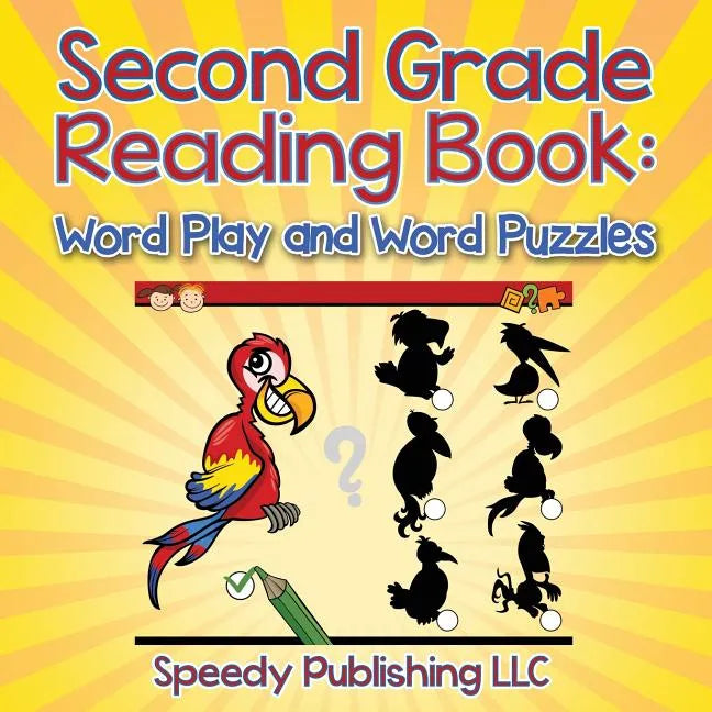 Second Grade Reading Book: Word Play and Word Puzzles - Paperback
