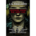 Reports from the Deep End: Stories Inspired by J. G. Ballard - Hardcover