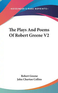 The Plays And Poems Of Robert Greene V2 - Hardcover