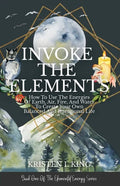 Invoke The Elements - Paperback