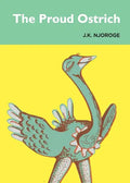 The Proud Ostrich - Paperback