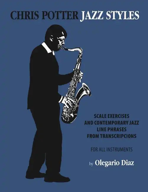 Chris Potter Jazz Styles - Paperback