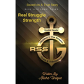 R$s Real Struggle Strength: Part 1 - Hardcover