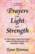 Prayers for Light and Strength: 50 Prayers, Meditations, and Affirmations for Urgent Times - Paperback