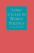 Long Cycles in World Politics - Paperback