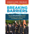 Breaking Barriers: How P-Tech Schools Create a Pathway from High School to College to Career - Paperback