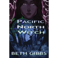 Pacific North Witch - Hardcover