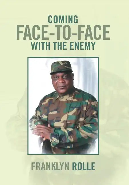 Coming Face-To-Face with the Enemy - Hardcover