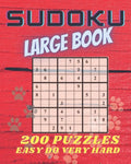 Sudoku Large Book: 200 Puzzles Easy to Very Hard. Challenge for your Mind. - Paperback