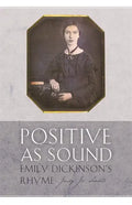 Positive as Sound: Emily Dickinson's Rhyme - Paperback