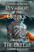 Invasion of the Ortaks: Book 2 the Defeat - Paperback