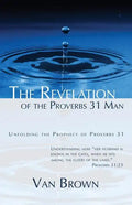 The Revelation of the Proverbs 31 Man - Paperback