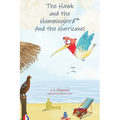 The Hawk and the Hummingbird(R) and the Hurricane! - Paperback