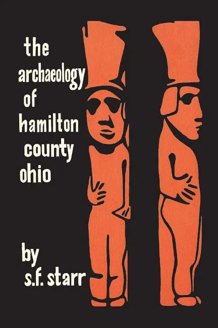 The Archaeology of Hamilton County, Ohio - Paperback