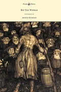 Rip Van Winkle - Illustrated by Arthur Rackham - Hardcover