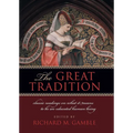 The Great Tradition: Classic Readings on What It Means to Be an Educated Human Being - Paperback