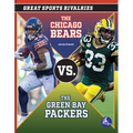 The Chicago Bears vs. the Green Bay Packers - Hardcover
