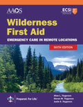 Wilderness First Aid: Emergency Care in Remote Locations - Paperback