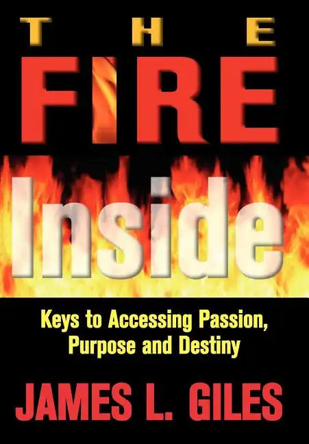 The Fire Inside - Hardcover