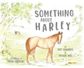 Something About Harley - Hardcover