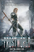 Frostworld 2: Honor & Iron: A LitRPG/GameLit Viking Adventure - Paperback