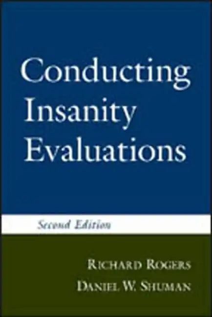 Conducting Insanity Evaluations, Second Edition - Hardcover