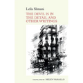 The Devil Is in the Detail and Other Writings: By Leïla Slimani - Paperback