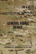 TM 4-42.21 General Fabric Repair: July 2013 - Paperback