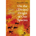 On the (Divine) Origin of Our Species - Hardcover