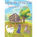 Larry the Proud Cat: The Adoption Center - Hardcover
