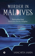 Murder in Maldives: Introducing Detective Devin Langhar - Paperback