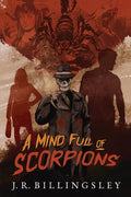 A Mind Full of Scorpions - Paperback