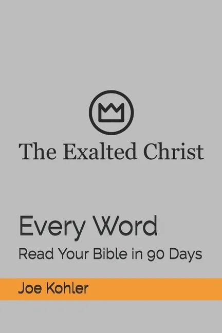 Every Word: Read Your Bible in 90 Days - Paperback