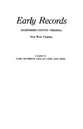 Early Records, Hampshire County, Virginia, Now West Virginia - Paperback