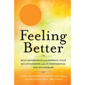 Feeling Better: Beat Depression and Improve Your Relationships with Interpersonal Psychotherapy - Paperback