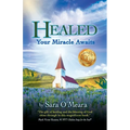 Healed: Your Miracle Awaits - Paperback