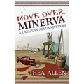 Move Over, Minerva: A Laelius Calvus Mystery - Paperback