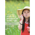 Understanding Applied Behavior Analysis, Second Edition: An Introduction to ABA for Parents, Teachers, and Other Professionals - Paperback