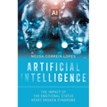 Artificial Intelligence: The Impact of the Emotional Status Heart Broken Syndrome - Paperback