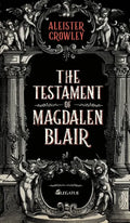 The Testament of Magdalen Blair - Hardcover