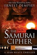 The Samurai Cipher: A Sean Wyatt Thriller - Paperback