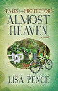 Tales of the Protectors: Almost Heaven - Paperback