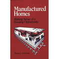 Manufactured Homes: Making Sense of a Housing Opportunity - Hardcover