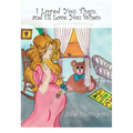 I Loved You Then and I'll Love You When - Hardcover