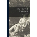 Pan in the Parlour - Hardcover