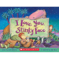 I Love You, Stinky Face - Paperback